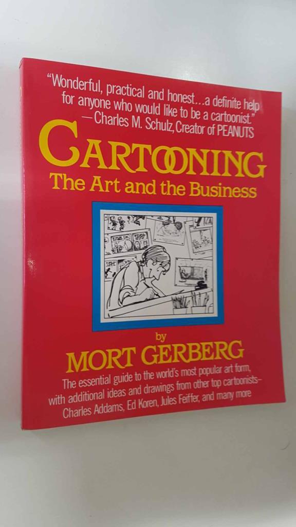 Cartooning, The Art and the Business by Mort Gerberg