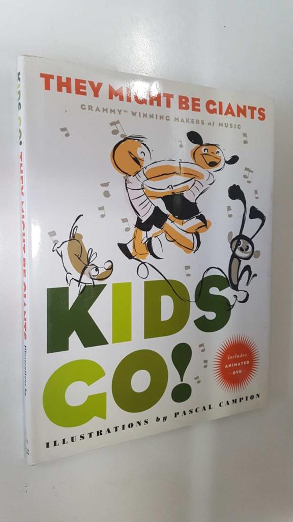 Simon & Schuster: Kids Go, They Might Be Giants - illustrations by Pascal Campion. Includes animated DVD
