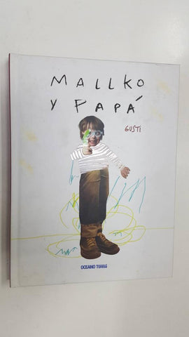 Oceano Travesia, libro infantil: Mallko y Papa - Gusti