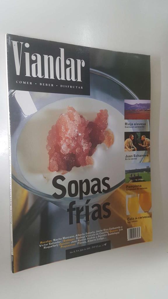 Revista Viandar num 08: año II, julio 2000 - Sopas frias, Lugares: Rioja alavesa cocina al sarmiento, Juan Echanove en la cocina