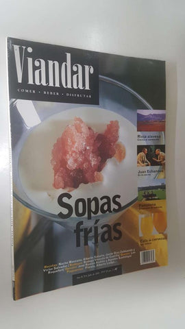 Revista Viandar num 08: año II, julio 2000 - Sopas frias, Lugares: Rioja alavesa cocina al sarmiento, Juan Echanove en la cocina
