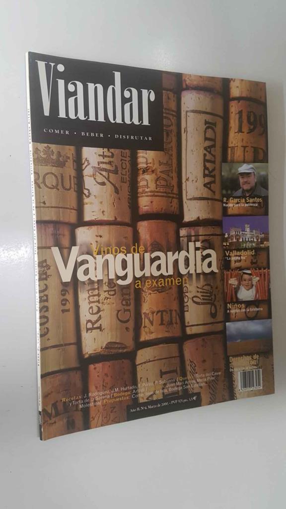 Revista Viandar num 04: año II, marzo 2000 - Vinos de Vanguardia, Entrevista a Rafael García Santos, Lugares: La Liebana