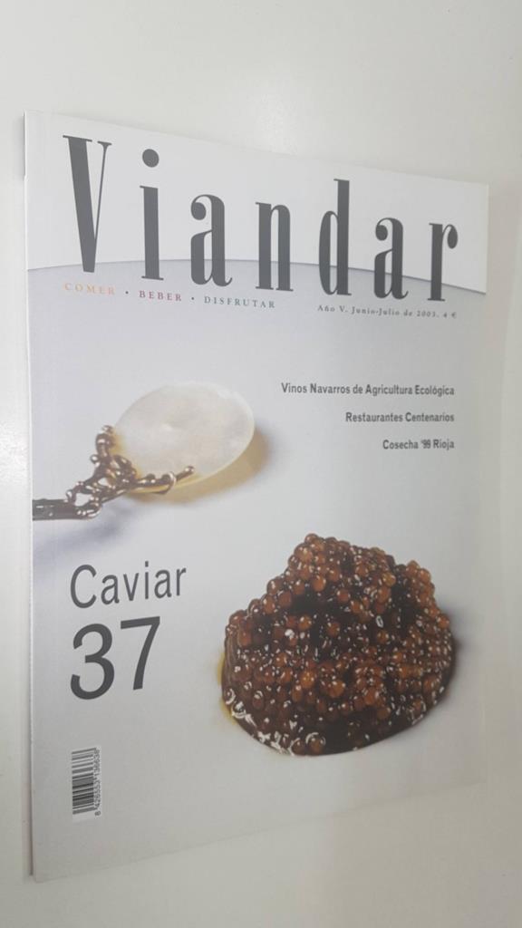 Revista Viandar num 37: año V, jun-jul 2003. Vinos Navarros de Agricultura Ecologica, Restaurantes centenarios, Cosecha 99 Rioja