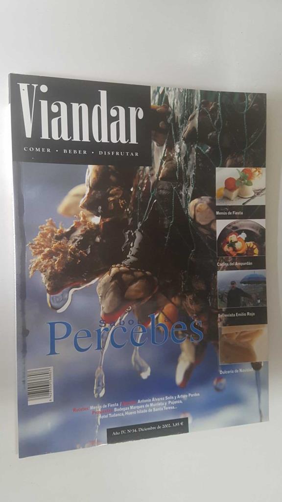 Revista Viandar num 34: año IV, dic 2002. Sabor a mar - Percebes, Menus de fiesta, Cocina del Ampurdan, Entrevista a Emilio Rojo