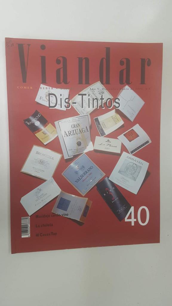 Revista Viandar num 40: año V, dic-enero 2004. Dis - Tintos, Mardaje cerdo-vino, La chuleta, 40 cavas top