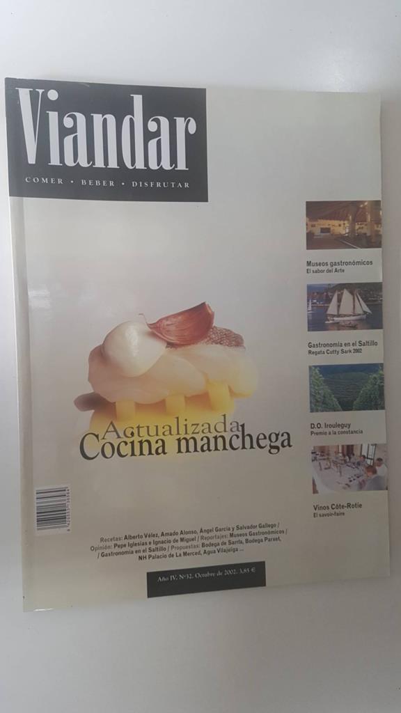 Revista Viandar num 32: año IV, oct 2002. Actualizada cocina manchega, Museos gastronomicos el sabor del arte, Gastronomia en el Saltillo