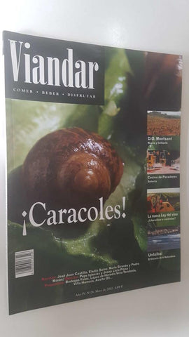 Revista Viandar num 28: año IV, mayo 2002. Caracoles, Zona vinicola: Montsant, Seleta cocina de Paradores de Turismo