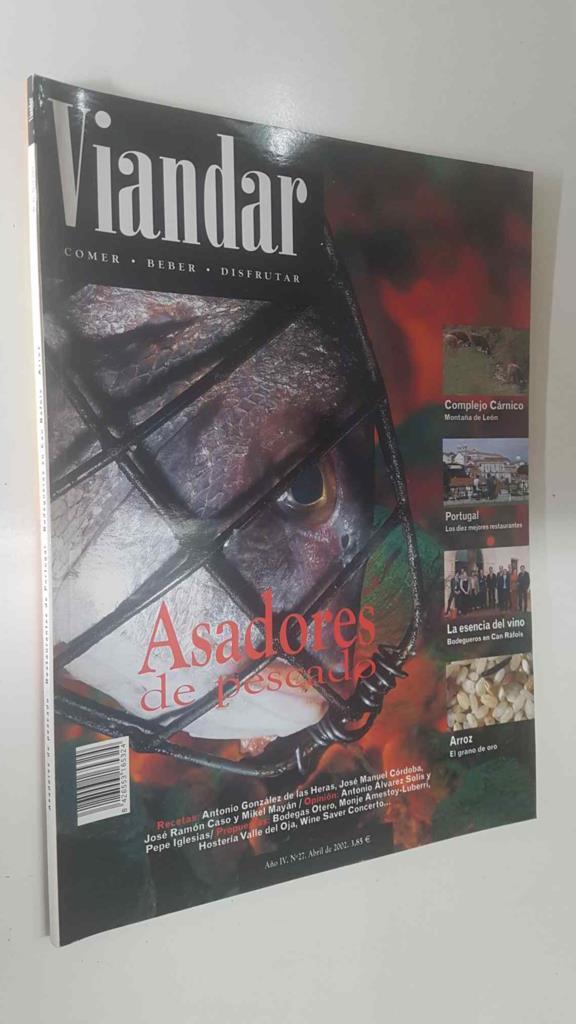 Revista Viandar num 27: año IV, abril 2002. Asadores de pescado, Complejo Carnico - Montaña de Leon, Portugal - los 10 mejores restaurantes