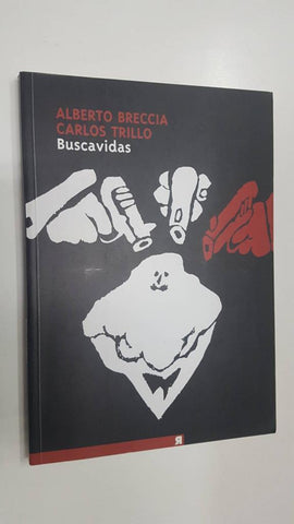 Rackham: Buscavidas. Alberto Breccia - Carlos Trillo