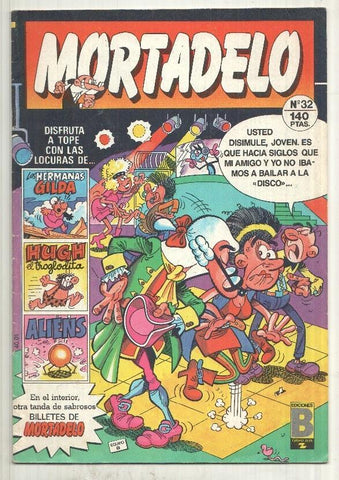 Ediciones B: Mortadelo semanal numero 032: Tiras comicas: Mortadelo y Filemon - safari frustrado, Segis y Olivio de Jaume Rovira, Los Alquimistas - Radiestesia