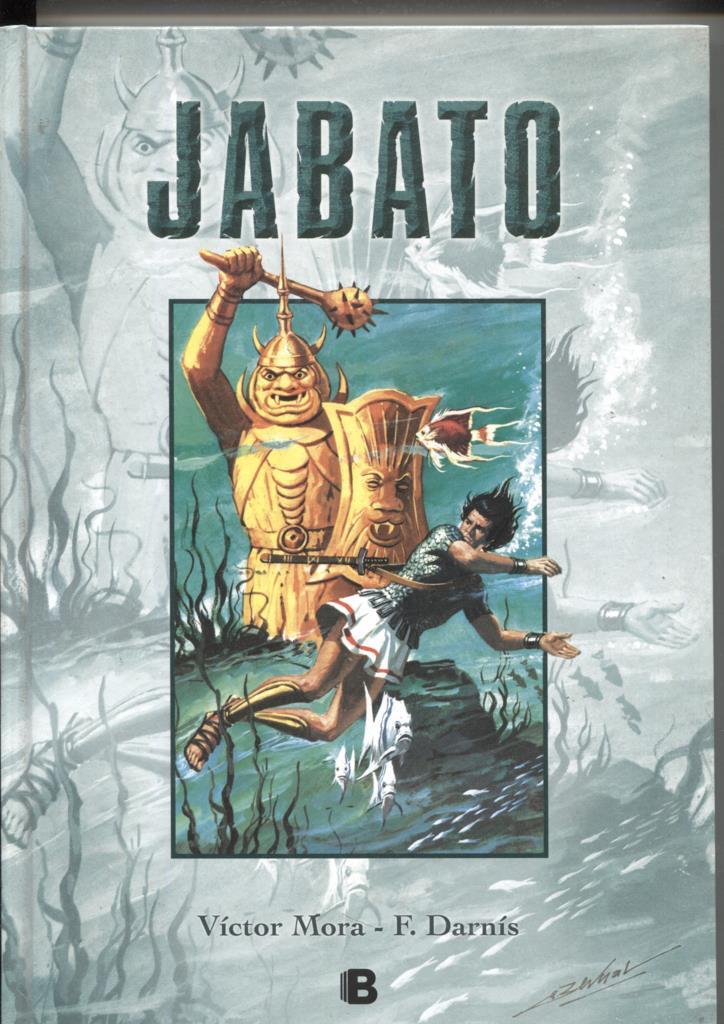 Ediciones B : Jabato , tomo numero 10: Cara de hierro ataca, El subterraneo de las hormigas, 