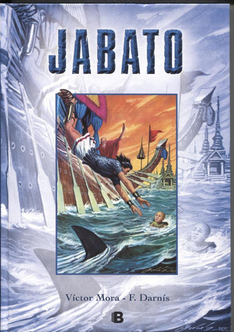Ediciones B : Jabato , tomo numero 17: Los bandidos tibetanos, Bajo el hacha del verdugo, 