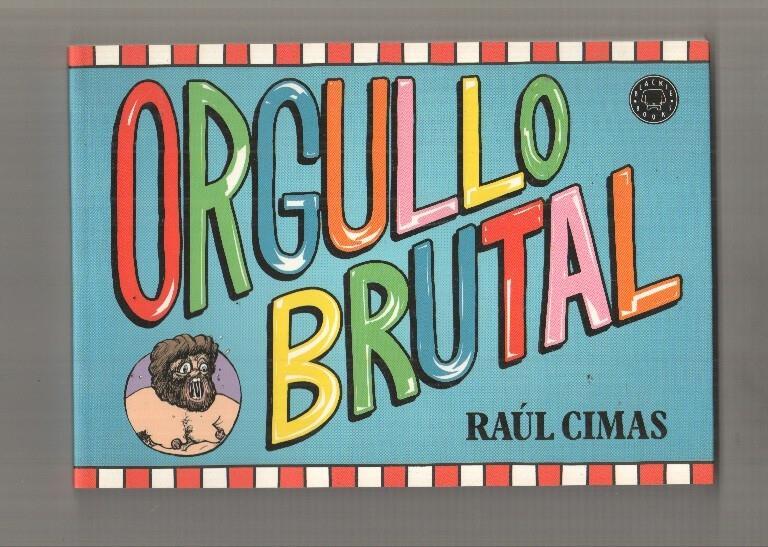 Blackie Books: Orgullo Brutal por Raul Cimas