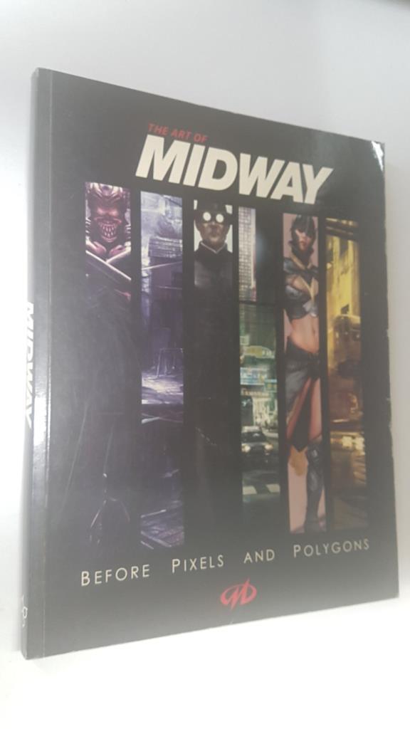 Designstudio: The Art of Midway. Before Pixels and Polygons. Contents: Mortal Kombat, Gauntlet
