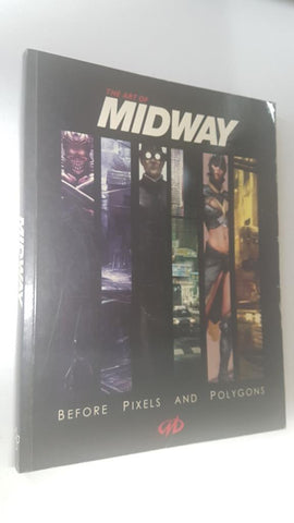 Designstudio: The Art of Midway. Before Pixels and Polygons. Contents: Mortal Kombat, Gauntlet
