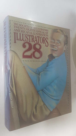 Madison Square Press: Illustrators 28. The Society of Illustrators, 28 Annual of American Illustration