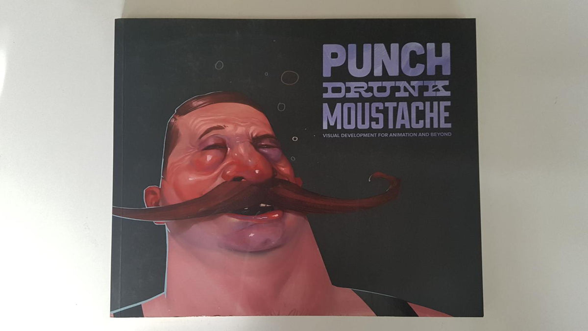 Designstudio: Punch Drunk Moustache, visual development for animation and beyond. Foreword by Alice A. Carter