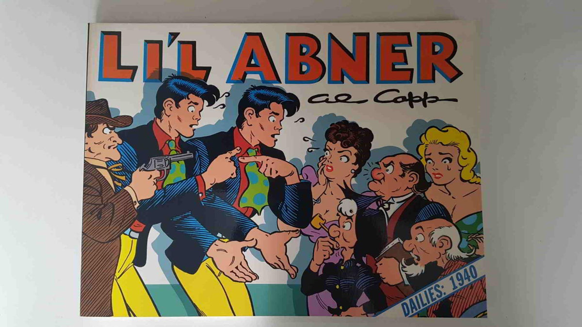 Kitchen Sink Press: Lil Abner. Dailies vol. six (1940) by Al Capp
