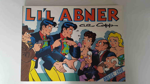 Kitchen Sink Press: Lil Abner. Dailies vol. six (1940) by Al Capp