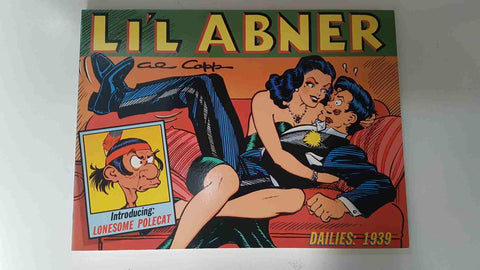 Kitchen Sink Press: Lil Abner. Dailies vol. five (1939) by Al Capp. Introducing Lonesome Polecat