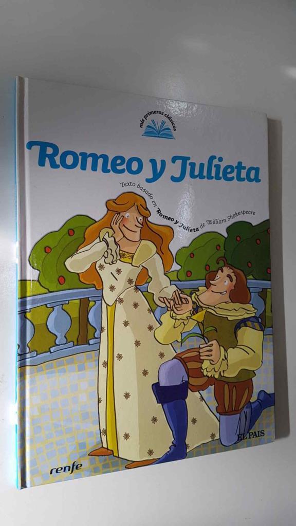 Mis Primeros Clasicos num 17: Romeo y Julieta. Texto basado en Romeo y Julieta de William Shakespeare