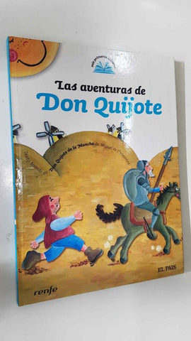 Mis Primeros Clasicos num 01: Las aventuras de Don Quijote. Texto basado en Don Quijote de la Mancha de Miguel de Cervantes
