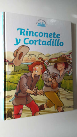 Mis Primeros Clasicos num 28: Rinconete y Cortadillo. Texto basado en Rinconete y Cortadillo de Miguel de Cervantes