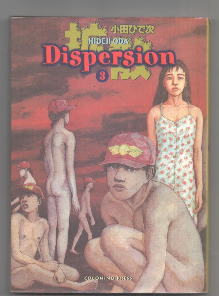 Manga: Dispersion volume 3. Coconino Press. Collana Manga Fantastico