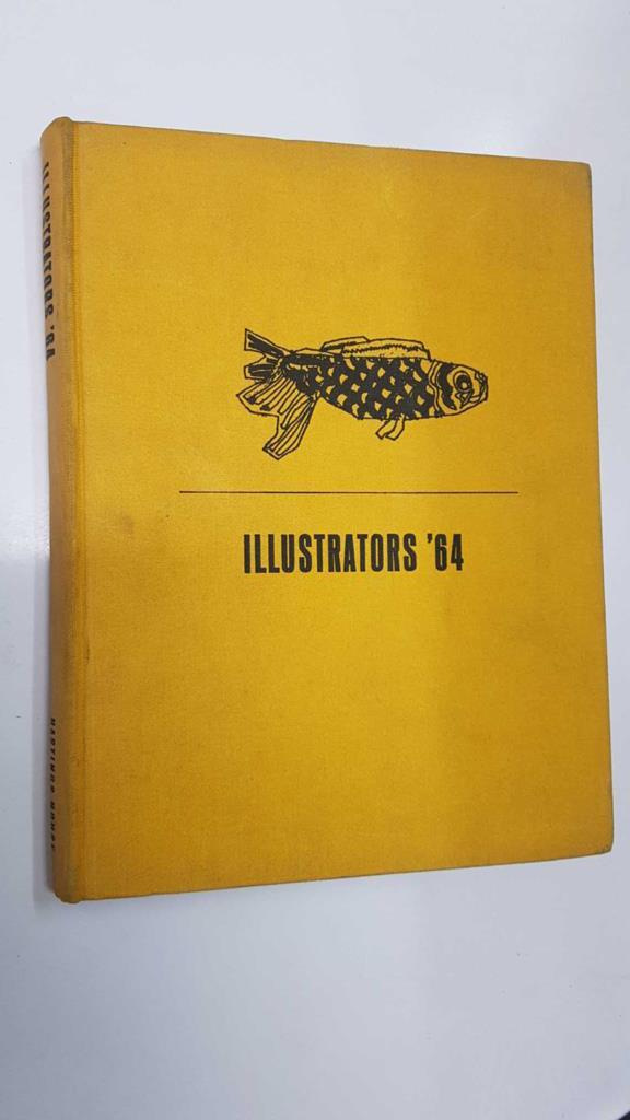 Hastings House: Illustrators 64. The Sixth National Exhibition of Illustration, january 27 to february 28 (1964)