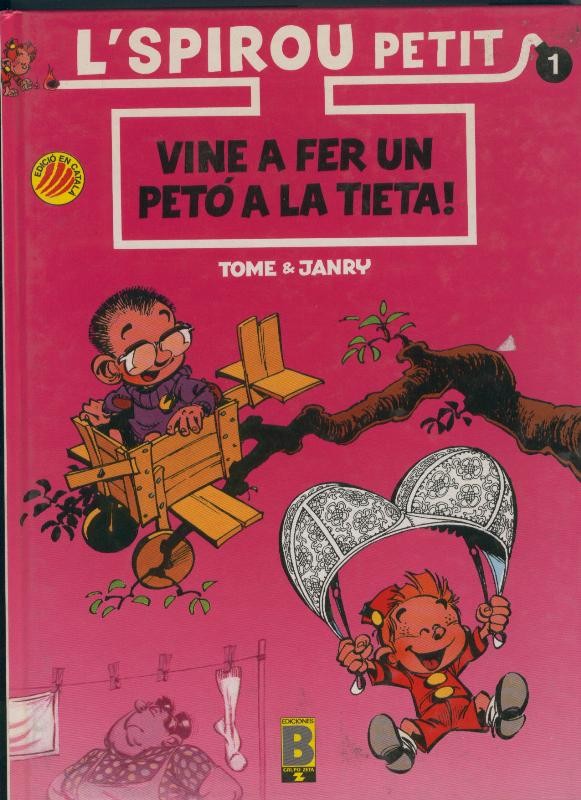 Ediciones B: L,Spirou petit volumen 1: Vine a fer un peto a la tieta
