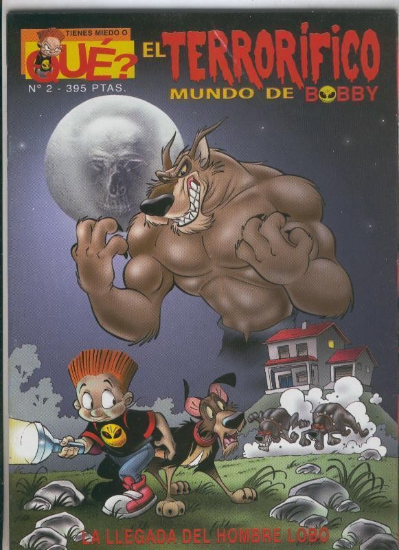 Oscar Studio: El Terrorifico mundo de Bobby album numero 2: La llegada del hombre lobo