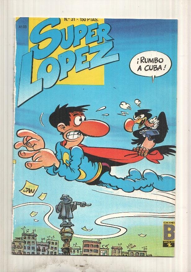 Ediciones B: Super Lopez numero 31 (PROCEDE DE RETAPADO EDITORIAL)
