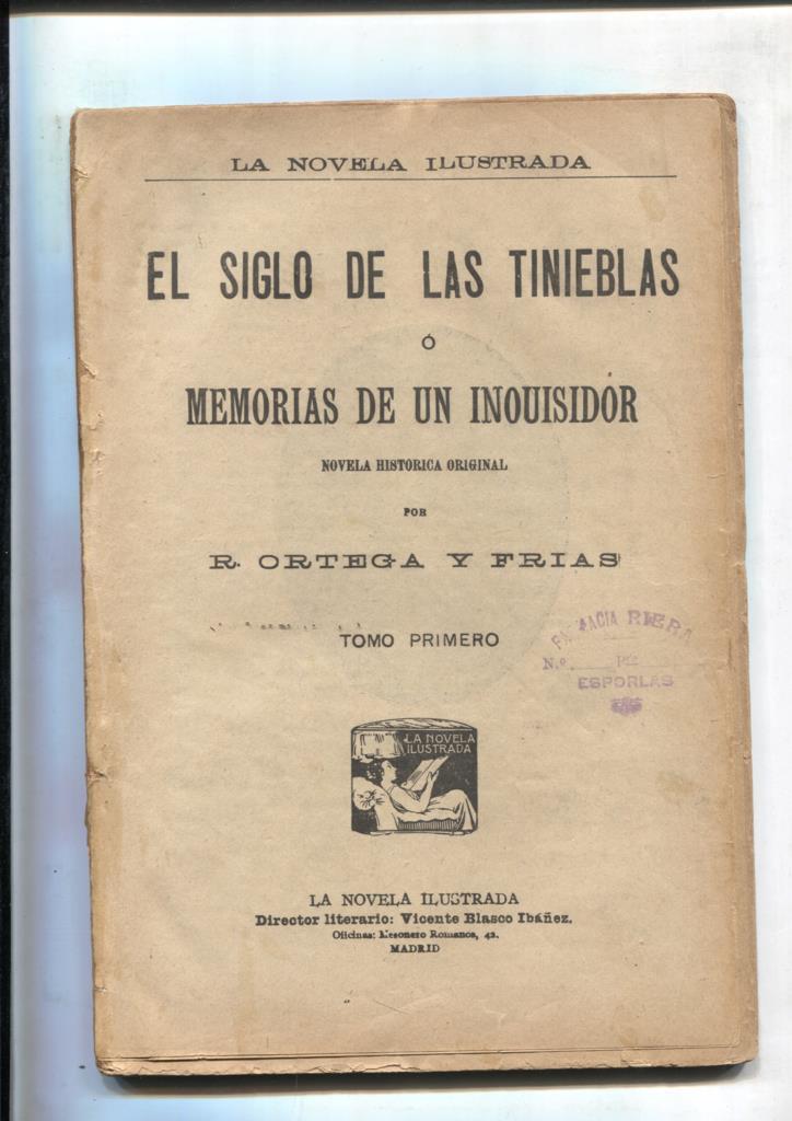El siglo de las tinieblas o memorias de un inquisidor
