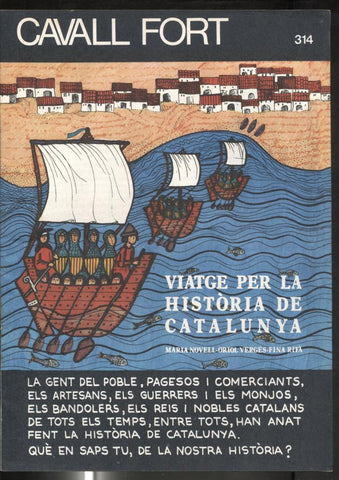 Cavall Fort numero 314: Viatge per la historia de catalunya