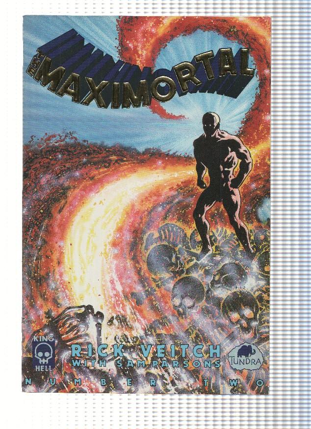 THE MAXIMORTAL, Volumen 1, Numero 02: Cheek, Chin, Knucckle or Knee (Tundra Comics)