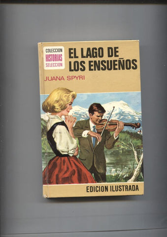 Historias Seleccion serie Mujercitas numero 06: El lago de los ensueños