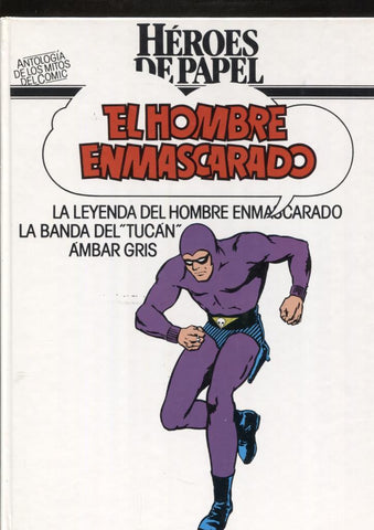 Heroes de Papel: El Hombre Enmascarado: La leyenda del hombre enmascarado,