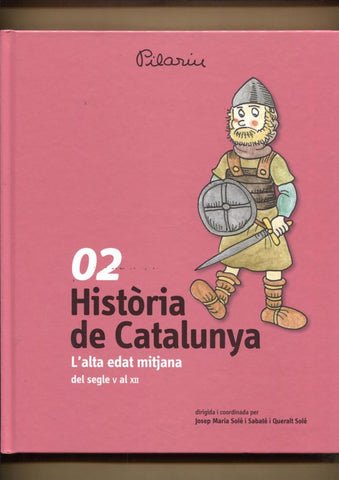 Historia de Catalunya volumen 02: L'alta edat mitjana del segle V al XII