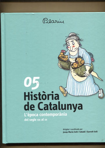 Historia de Catalunya volumen 05: L'epoca contemporania del segle XIX al XX