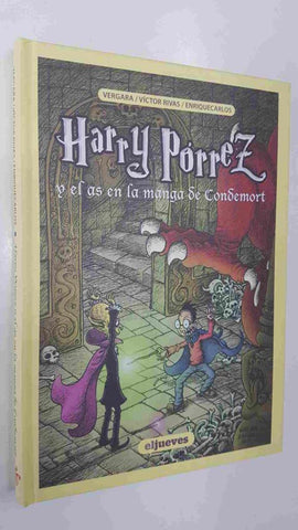 Harry Porrez y el as en la manga de Condemort  