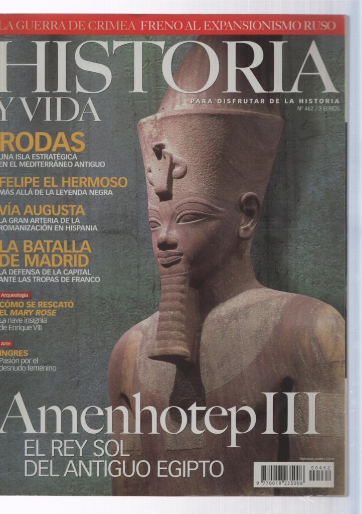 Historia y Vida numero 462: Amenhotep III 
