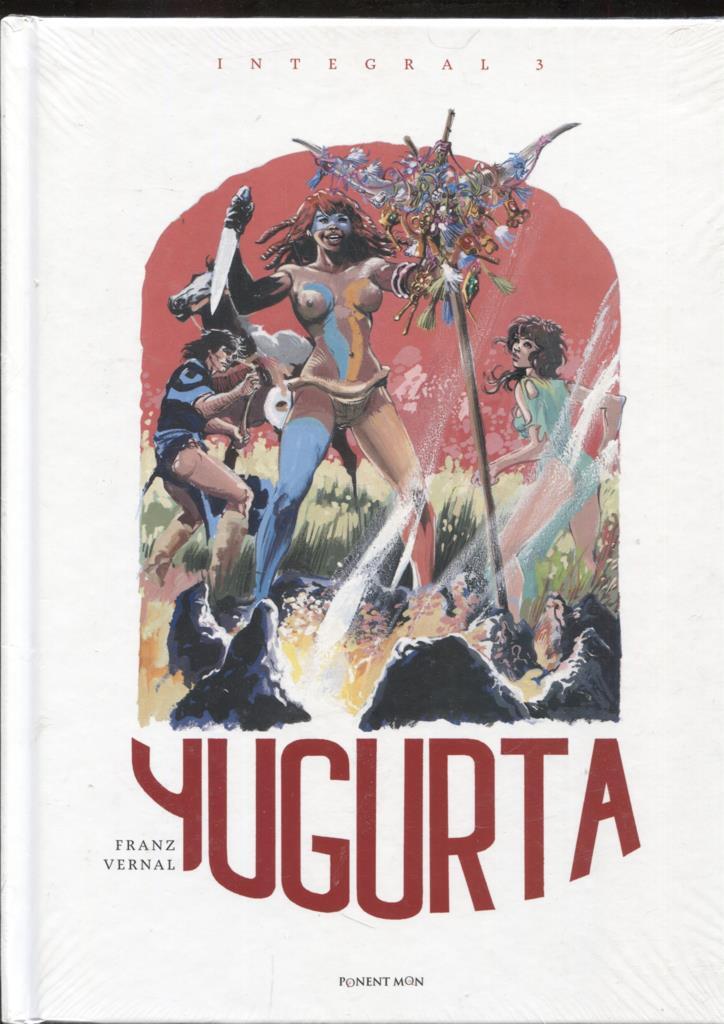 Yugurta integral volumen 3: El gran brujo Cebra, Makunda, El fuego de los recuerdos,