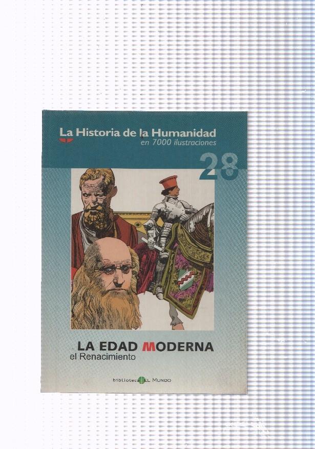 La historia de la humanidad numero 28: La Edad Moderna, el Renacimiento