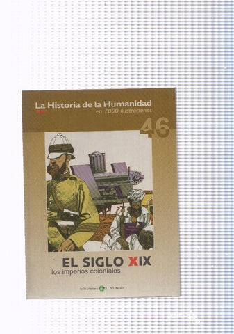 La historia de la humanidad numero 46: El siglo XIX, los imperior coloniales