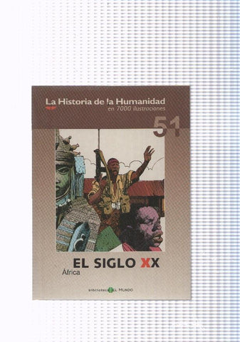 La historia de la humanidad numero 51: El siglo XX, Africa