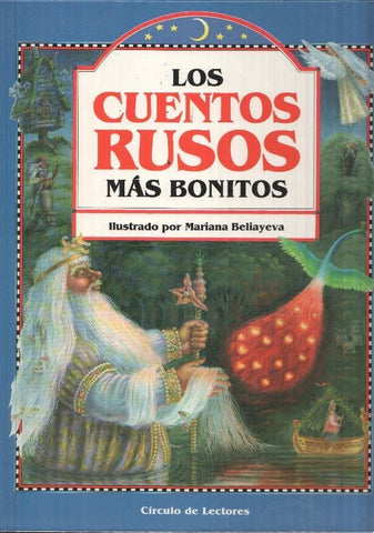 Los cuentos rusos mas bonitos: El zar oso, El pececito de oro, El zar de los mares,