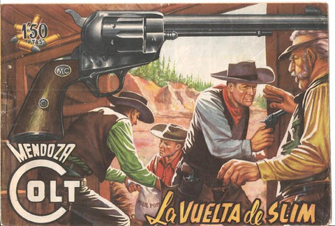 Rollan: Mendoza Colt original numero 011: La vuelta de Slim