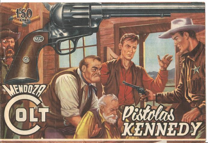Rollan: Mendoza Colt original numero 012: Pistolas Kennedy