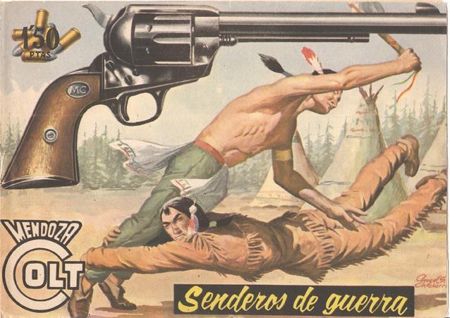 Rollan: Mendoza Colt original numero 036: Senderos de guerra
