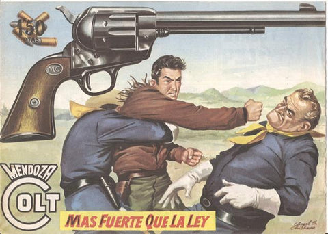 Rollan: Mendoza Colt original numero 041: Mas fuerte que la ley